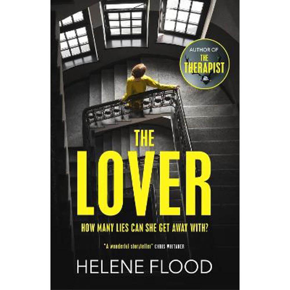 The Lover: A twisty scandi thriller about a woman caught in her own web of lies (Paperback) - Helene Flood